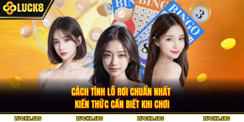 Cách tính lô rơi chuẩn nhất là theo dõi các cặp số mới xuất hiện